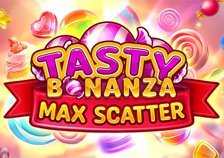 Tasty Bonanza Max Scatter
