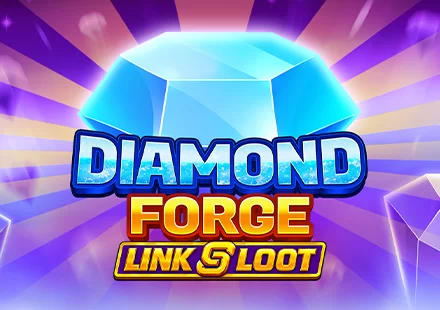 Diamond Forge: Link & Loot